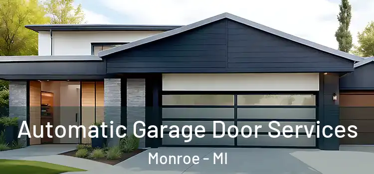  Automatic Garage Door Services Monroe - MI
