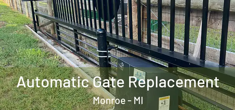 Automatic Gate Replacement Monroe - MI