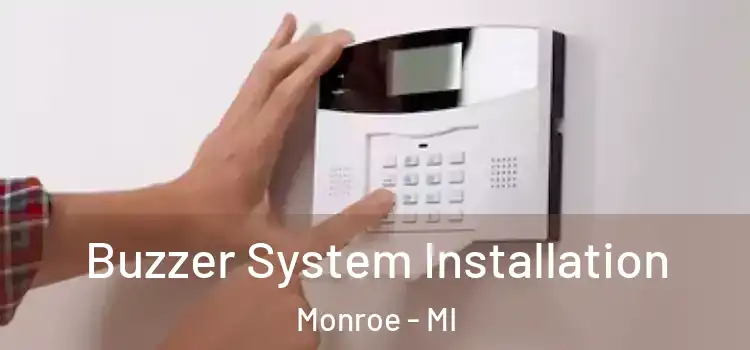  Buzzer System Installation Monroe - MI