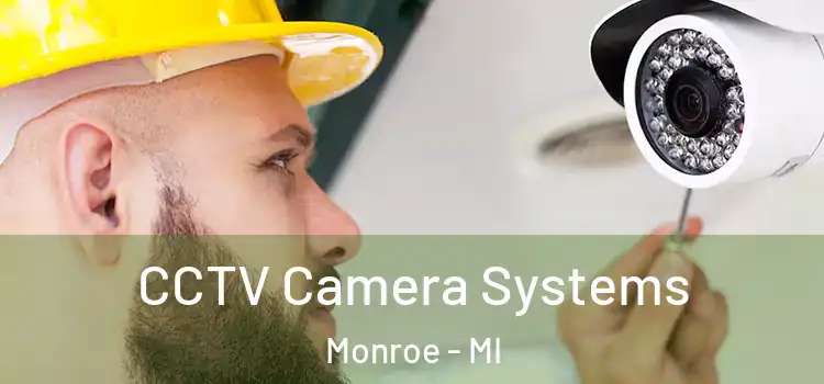  CCTV Camera Systems Monroe - MI