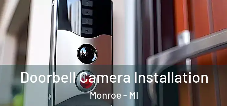  Doorbell Camera Installation Monroe - MI