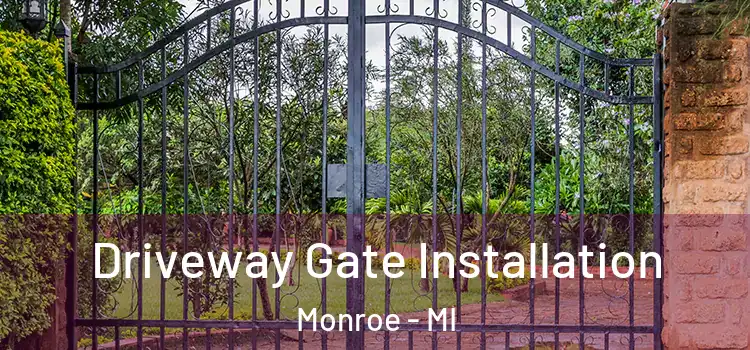  Driveway Gate Installation Monroe - MI