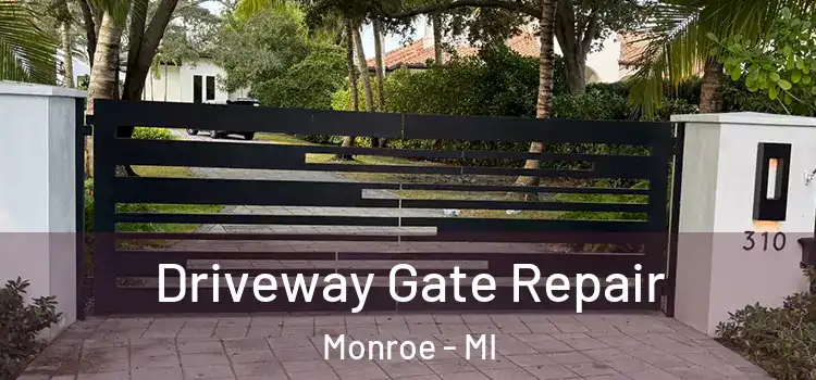 Driveway Gate Repair Monroe - MI