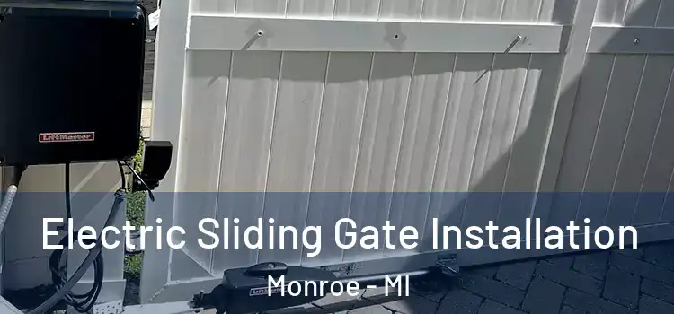  Electric Sliding Gate Installation Monroe - MI