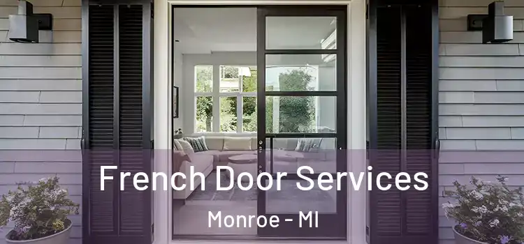  French Door Services Monroe - MI