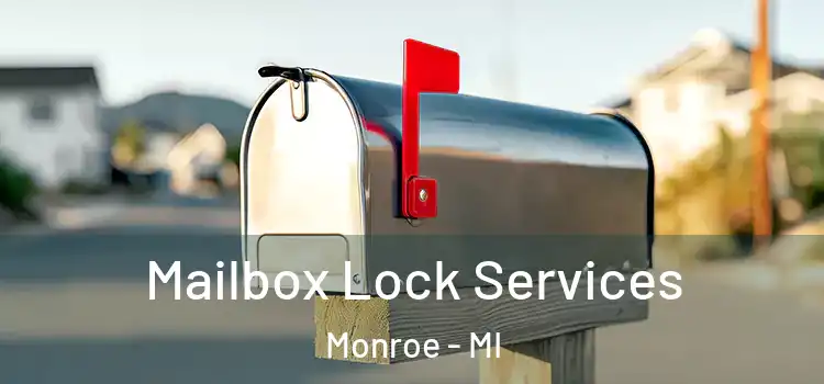  Mailbox Lock Services Monroe - MI