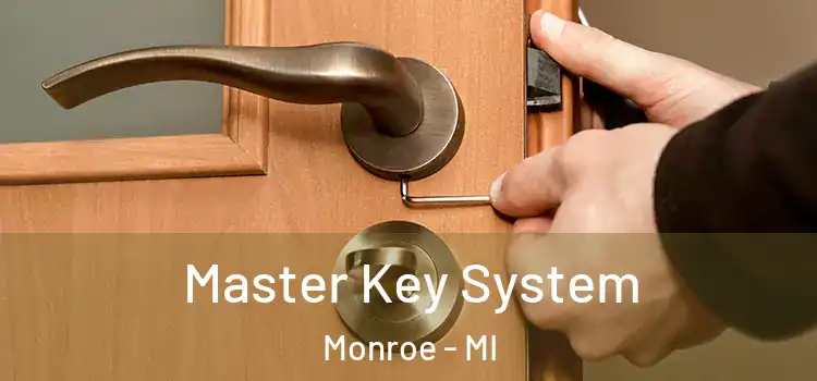 Master Key System Monroe - MI