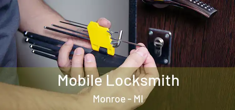 Mobile Locksmith Monroe - MI