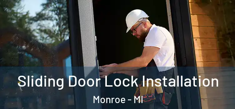  Sliding Door Lock Installation Monroe - MI